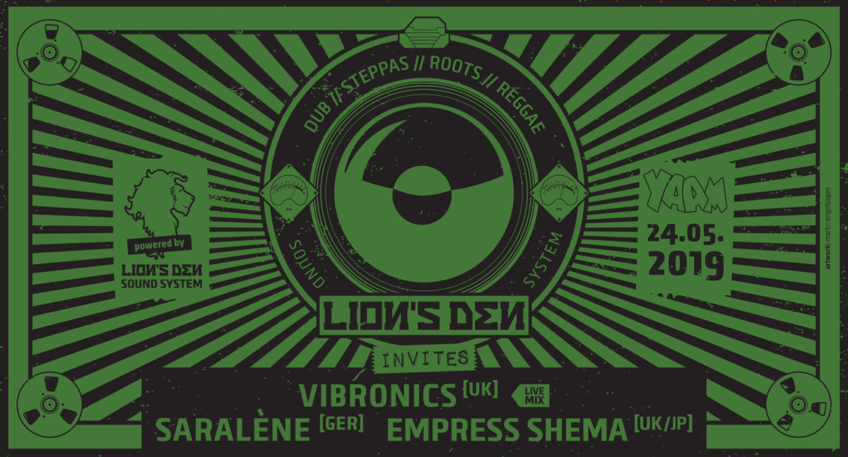 Lion’s Den Sound System invites… Vibronics, Saralène & Empress Shema