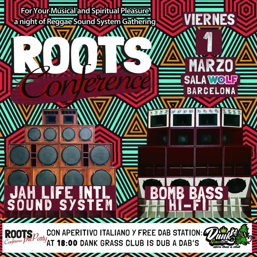 ROOTS Conference Jah Life Intl meets Bomb Bass HiFi (EH)