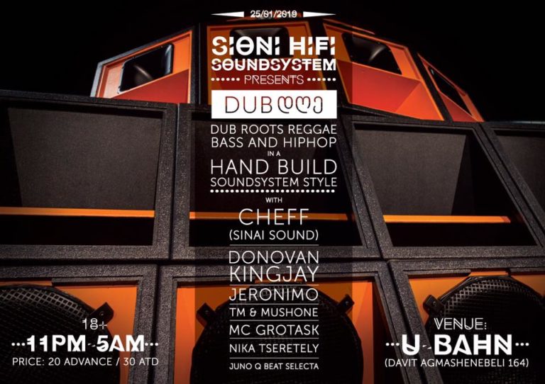 Sioni HiFi Soundsystem-Dubდღე-with Sinai Sound & Donovan Kingjay Digmassive and Jeronimo