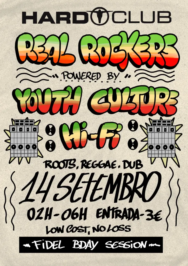 Real Rockers powered by Youth Culture Hi-Fi @ Hard Club, Porto