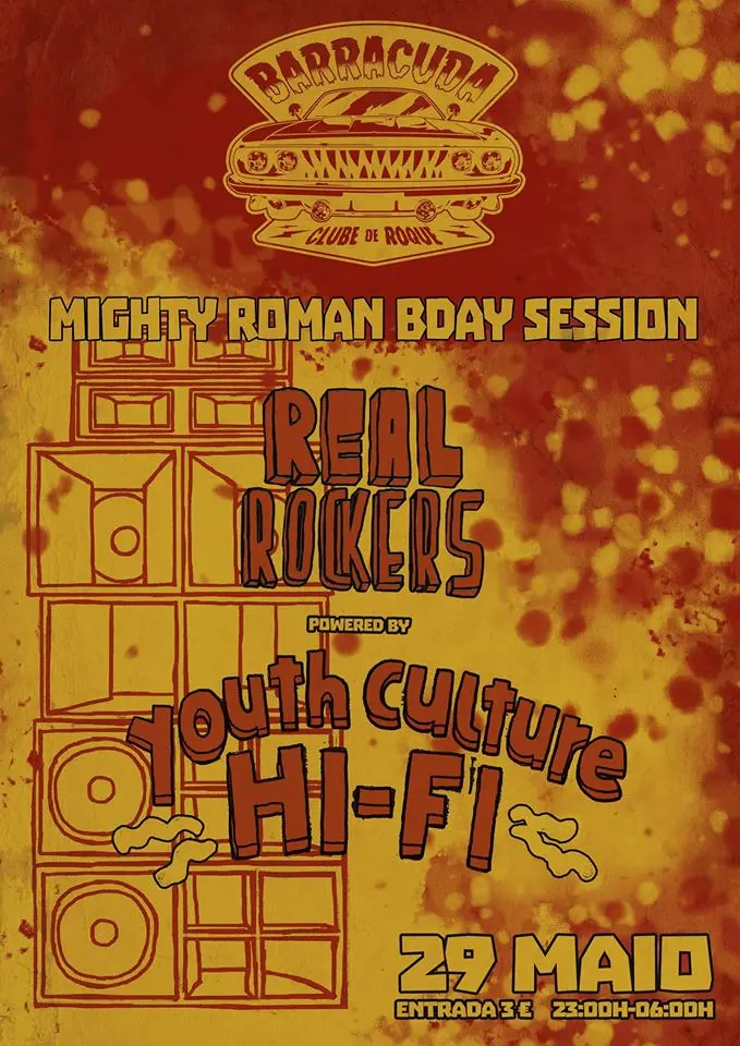 Real Rockers powered by Youth Culture Hi Fi (Half Stack) @ Barracuda, Porto