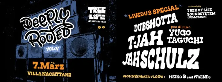 DEEPLY ROOTED – LIVEDUB Special feat. Jah Schulz, T-Jah, Dubshotta