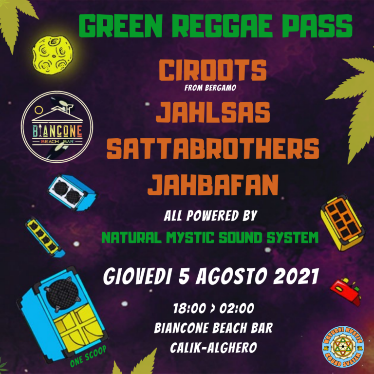 GREEN REGGAE PASS – NATURAL MYSTIC SOUND SYSTEM (ONE SCOOP) 5 AUGUST 2021 ALGHERO