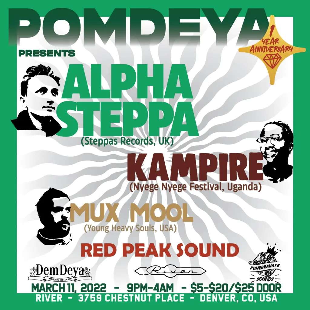 Pomdeya Presents: Alpha Steppa (UK), Kampire (Uganda) & Mux Mool (USA)