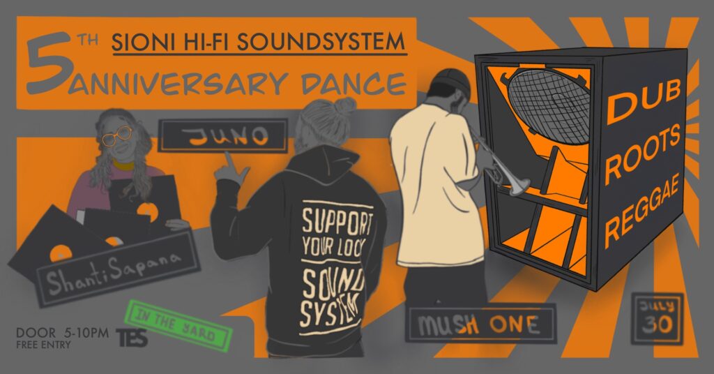 5TH ANNIVERSARY OF SIONI HI-FI SOUNDSYSTEM AKA Soundsystem Weekender AT GARDEN
