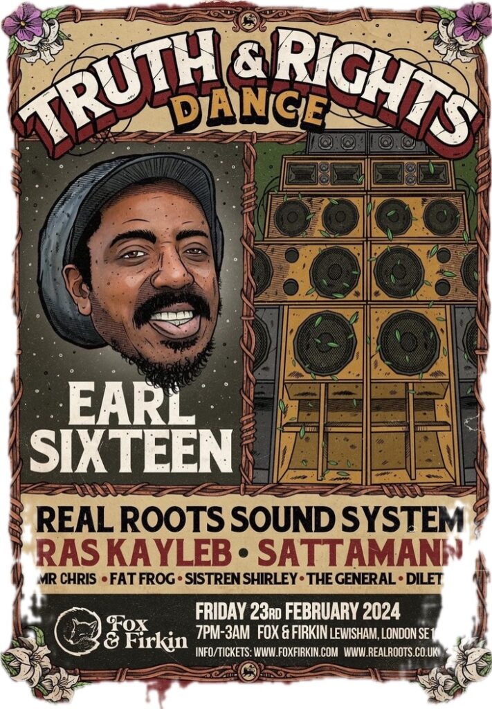 Real Roots Sound System ft. EARL 16 Ras Kayleb – London Friday 23rd February 2024