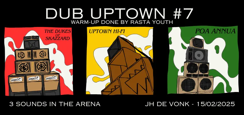 Dub Uptown #7 Invites Dukes Of Skazzard and Poa Annua soundsystem