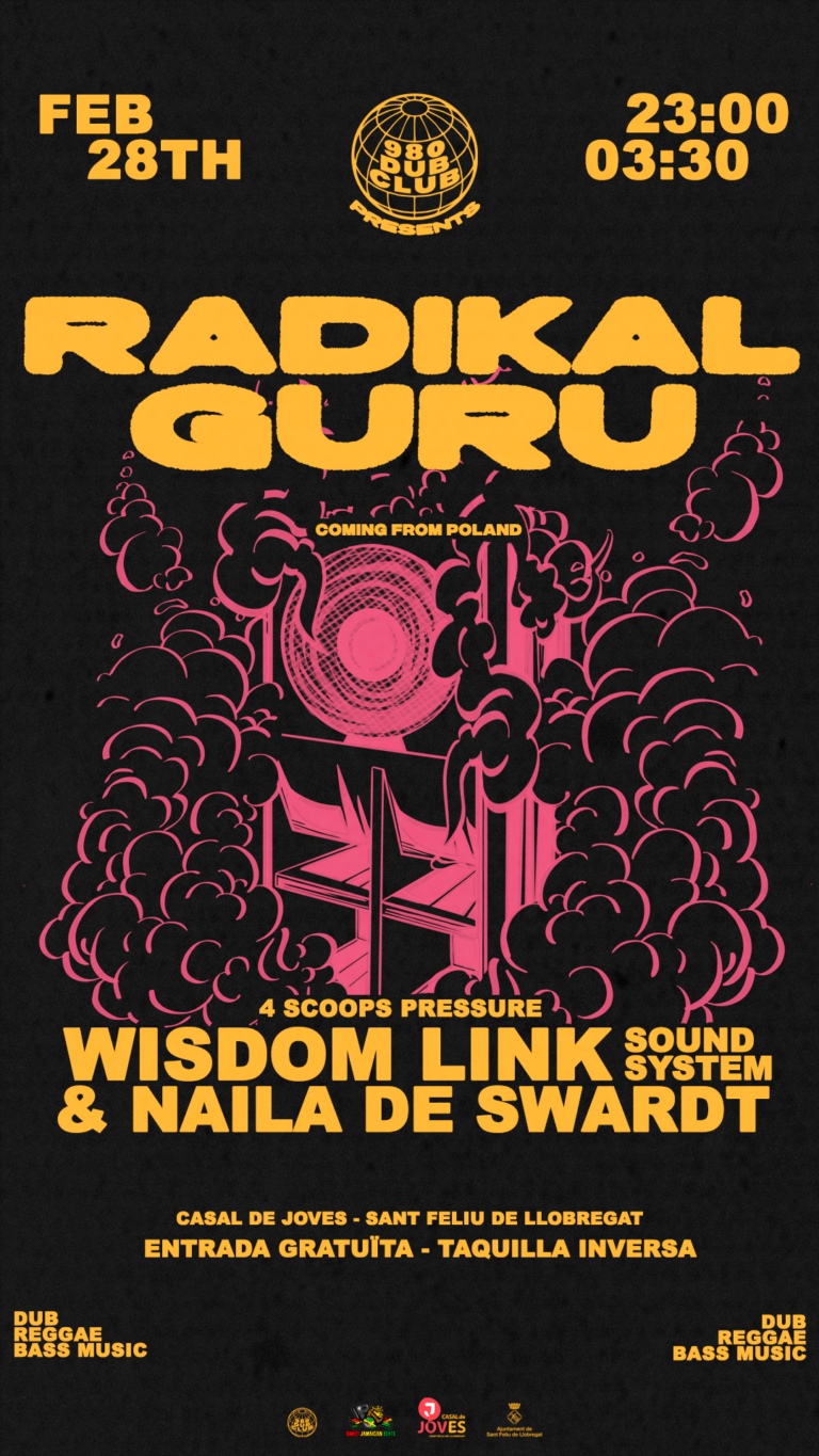 980 DUB CLUB W/ RADIKAL GURU , WISDOM LINK, NAILA DE SWARDT