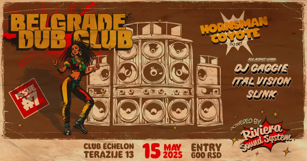 Belgrade Dub Club #7 @Club Echelon
