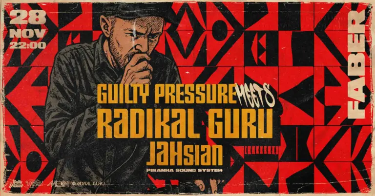 GUILTY PRESSURE MEETS RADIKAL GURU