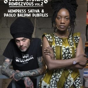 Sound System Rendezvous Vol. 2: Hempress Sativa & Paolo Baldini Dubfiles