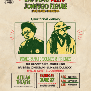 Pomegranate Sounds Presents: Ras Demo Meets JonnyGo Figure