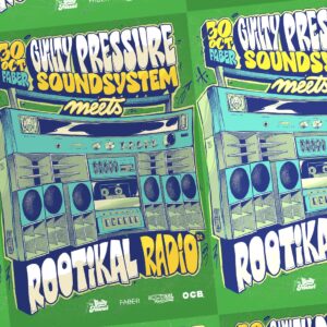 GUILTY PRESSURE MEETS ROOTIKAL RADIO