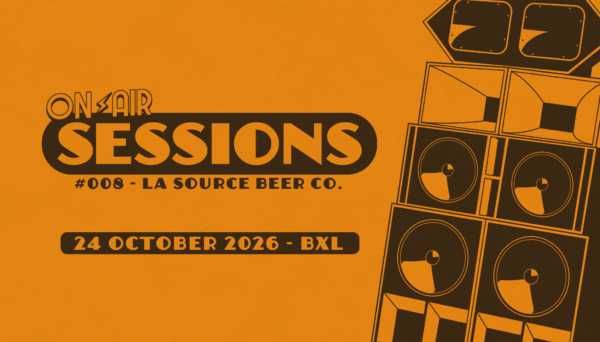 On Air Sessions #008 @ La Source Beer Co. Bruxelles